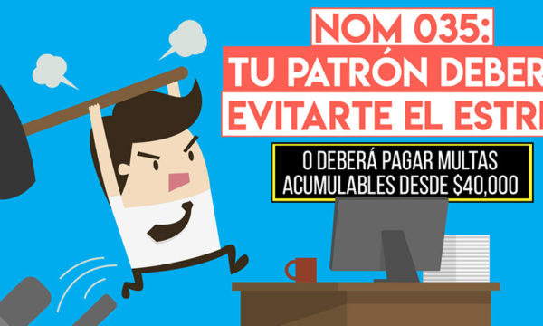 40 causas para que su empresa sea multada NOM035