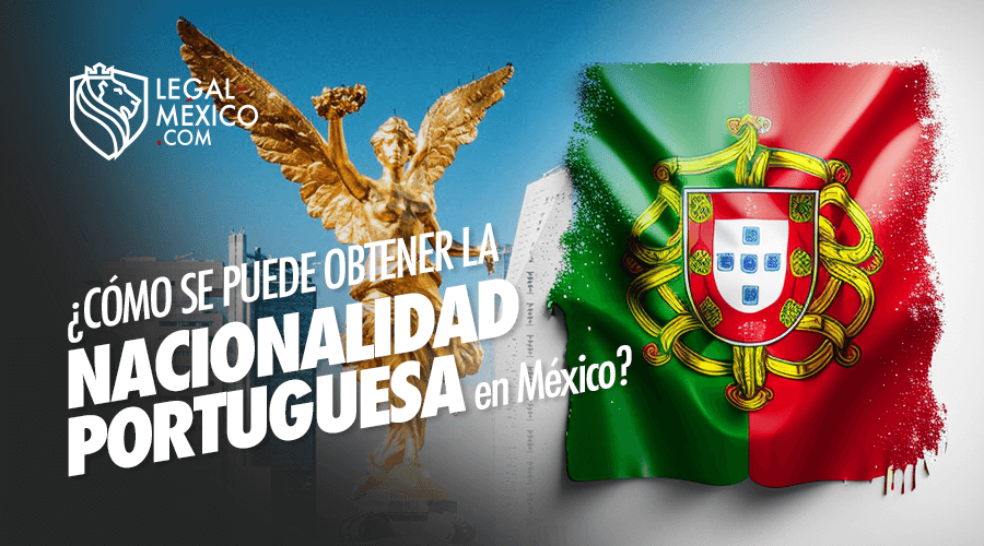 Obtener la nacionalidad portuguesa en México