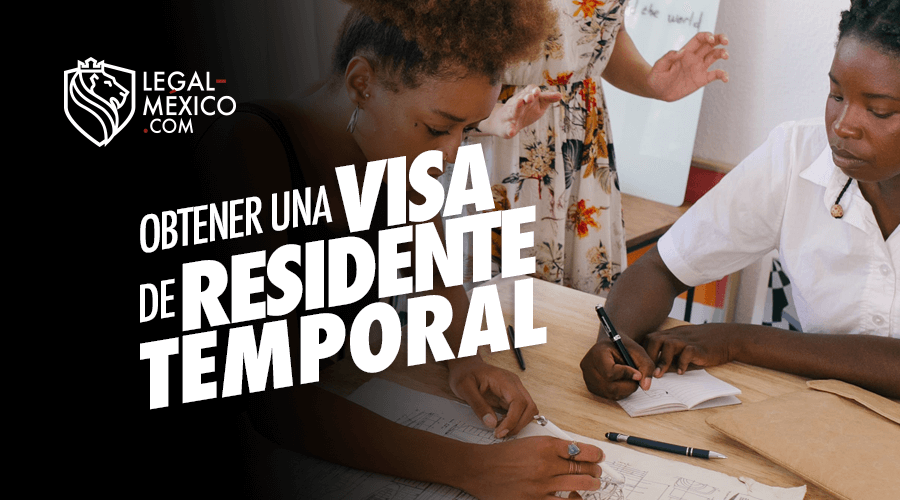 Visa de Residente Temporal en México