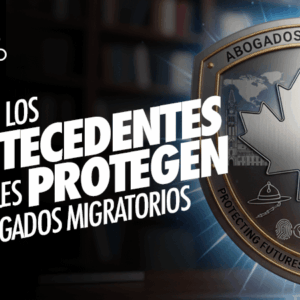 Cómo los Antecedentes Penales Protegen a Abogados Migratorios Cómo los Antecedentes Penales Protegen a Abogados Migratorios