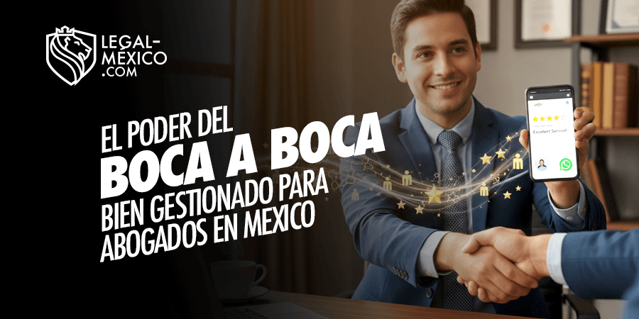 El Poder del Boca a Boca Bien Gestionado para Abogados El Poder del Boca a Boca Bien Gestionado para Abogados