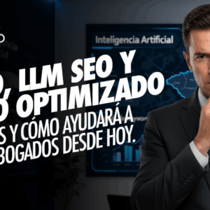 LLM SEO + GEO: Clave para el éxito digital de abogados LLM SEO + GEO: Clave para el éxito digital de abogados