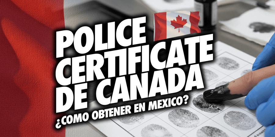 Cómo Obtener el Police Certificate de Canadá Cómo Obtener el Police Certificate de Canadá