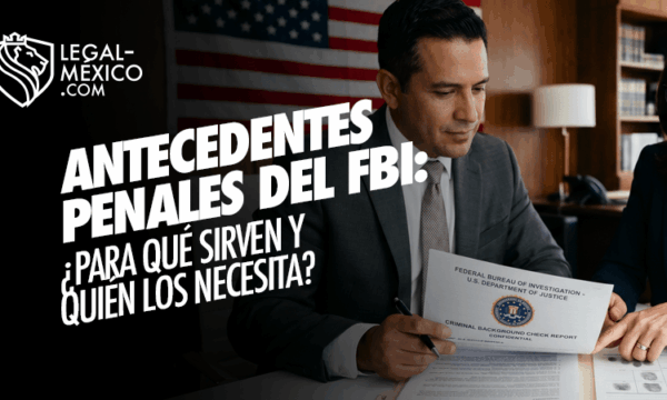 Antecedentes penales del FBI: ¿para qué sirven y quién los necesita?