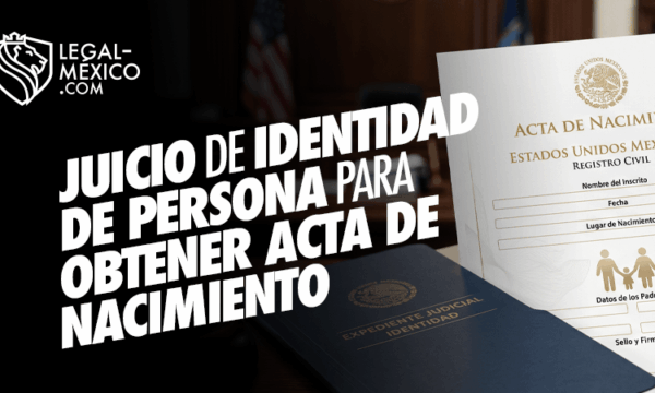 Juicio de identidad de persona para obtener acta de nacimiento
