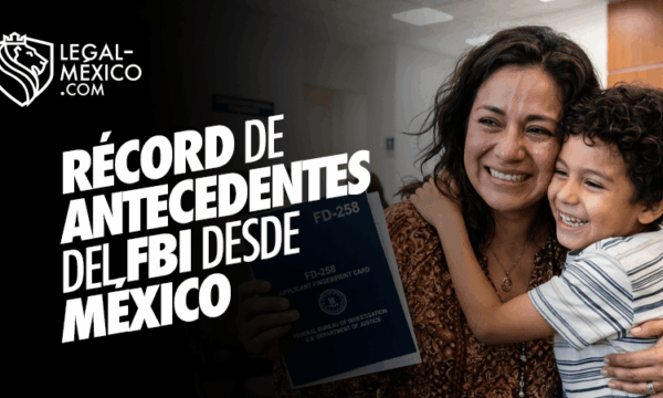 Récord de antecedentes del FBI desde México
